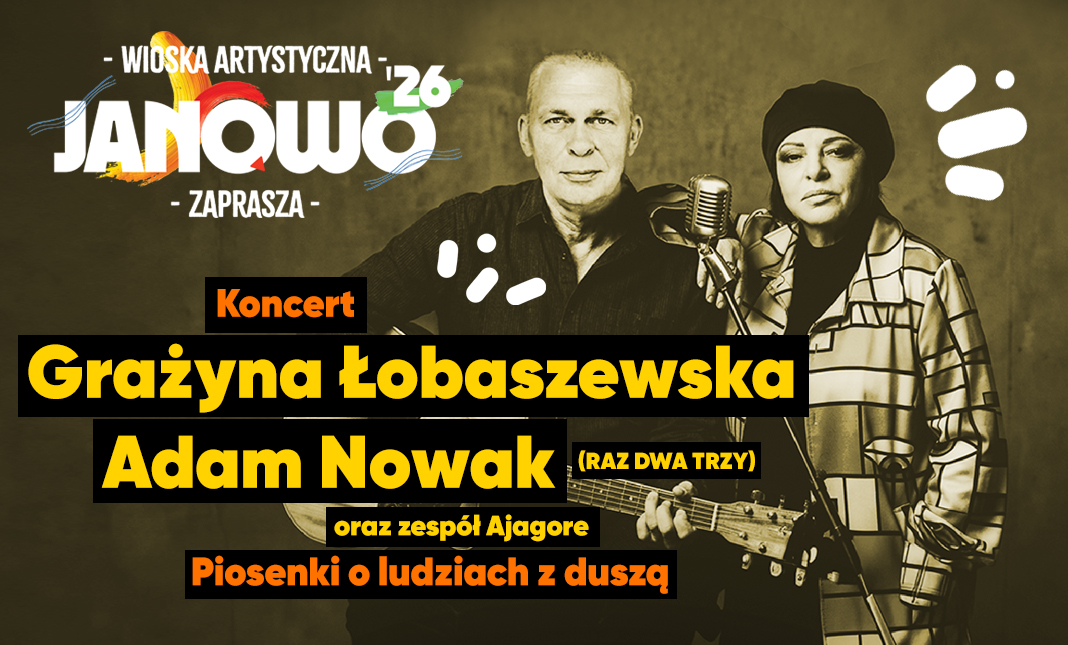 Grażyna Łobaszewska i Adam Nowak w Wiosce Artystycznej Janowo